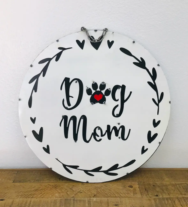 Round Metal Wall Sign, Dog Mom
